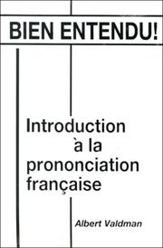 Cover of: Bien entendu!: introduction à la prononciation française