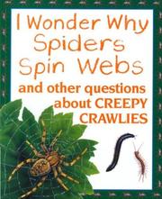 Cover of: I Wonder Why Spiders Spin Webs by Amanda O'Neill