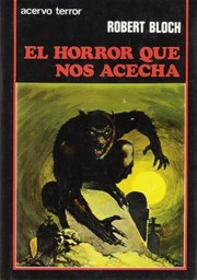 Cover of: El horror que nos acecha by 