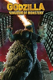 Cover of: Godzilla: Kingdom of Monsters Volume 1