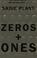 Cover of: Zeros and Ones