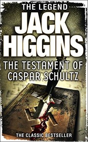Testament of Caspar Schultz by Jack Higgins