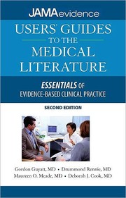 Cover of: Users' guides to the medical literature : essentials of evidence-based clinical practice - 2. ed.