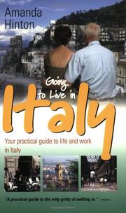 Going to live in Italy : your practical guide to life and work in Italy