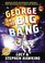 Cover of: George and the Big Bang