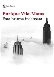 Cover of: Esta bruma insensata by 