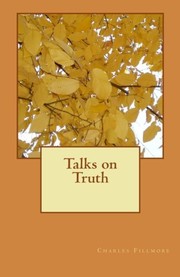 Talks on Truth by Charles Fillmore