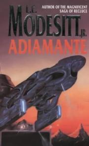 Cover of: Adiamante by L. E. Modesitt, Jr.
