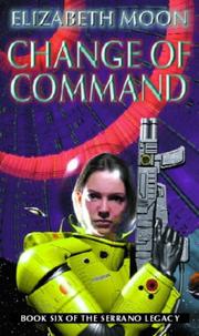 Cover of: Change of Command (The Serrano Legacy) by Elizabeth Moon