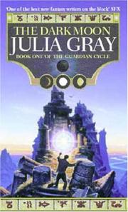 Cover of: The Dark Moon by Julia Gray