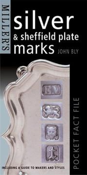 Miller's silver & Sheffield plate marks : including a guide to makers & styles