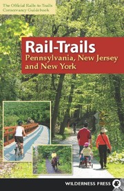 Cover of: Rail-Trails Pennsylvania, New Jersey, and New York