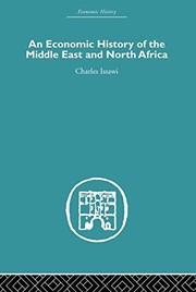 An economic history of the Middle East and North Africa by Charles Issawi