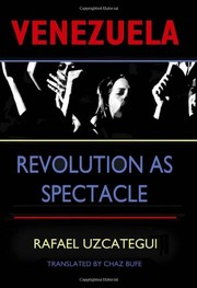 Cover of: Venezuela: Revolution as Spectacle