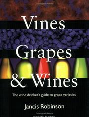Vines, grapes, and wines by Jancis Robinson