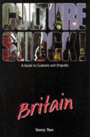 Cover of: Culture Shock! Britain: A Guide to Customs and Etiquette