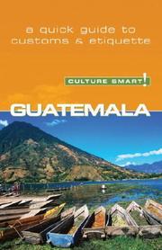 Guatemala - Culture Smart! by Lisa Vaughn