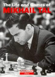 Cover of: Life & Games of Mikhail Tal by Mikhail Tal