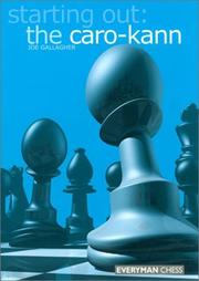 Cover of: Starting Out: The Caro-Kann (Starting Out - Everyman Chess)
