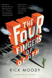 Cover of: The Four Fingers of Death by Rick Moody