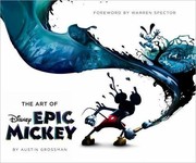 Cover of: The Art of Disney Epic Mickey