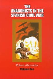 Cover of: The Anarchists in the Spanish Civil War: Volume 1