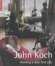 John Koch : painting a New York life