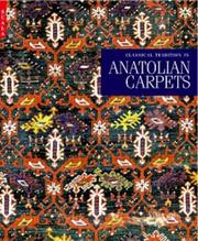 Cover of: Classical Tradition in Anatolian Carpets