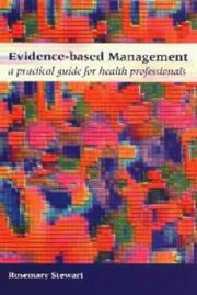 Evidence-based management : a practical guide for health professionals