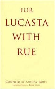 For Lucasta with rue : a collection of poems