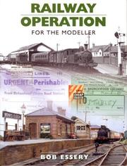 Railway operation for the modeller : modelling the steam era