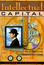 Cover of: Intellectual Capital: The New Wealth of Organizations
