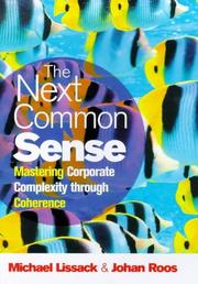 The next common sense : mastering corporate complexity through coherence