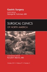 Gastric Surgery, An Issue of Surgical Clinics by George M. Fuhrman MD