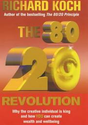 The 80/20 revolution : why the creative individual - not the corporation or capital - is king : how you can create and capture wealth and wellbeing