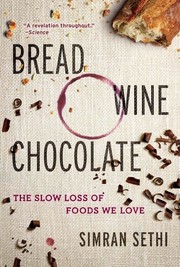 Bread, Wine, Chocolate by Simran Sethi