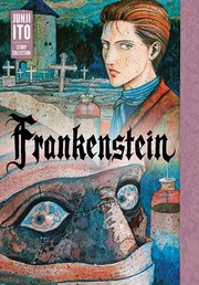 Cover of: Frankenstein: Junji Ito Story Collection