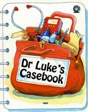 Dr Luke's casebook