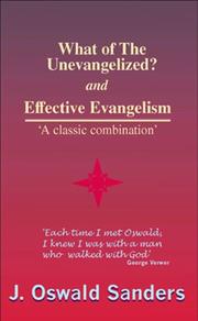 Effective evangelism : and, What of the unevangelised?