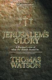Cover of: Jerusalem's Glory: A Puritan's View of the Church