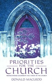 Priorities for the church : rediscovering leadership and vision in the church