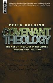 Cover of: Covenant Theology: The Key of Theology in Reformed Thought and Tradition