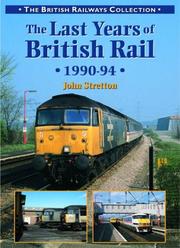 The last years of British Rail, 1990-1994