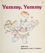 Yummy, Yummy by Judith Grey