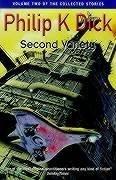 Cover of: Second Variety (Collected Stories: Vol 2) by Philip K. Dick