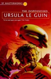 Dispossessed (Sf Masterworks 16) Ursula K. Le Guin