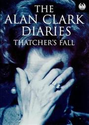 The Alan Clark diaries: Thatcher's fall