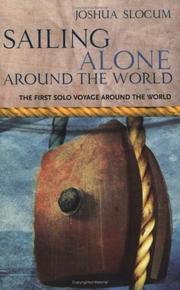 Cover of: Sailing alone around the world by Joshua Slocum
