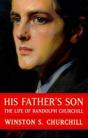 His father's son : the life of Randolph Churchill