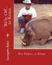 Cover of: We're Off...to Kenya: Nos Vamos...a Kenya